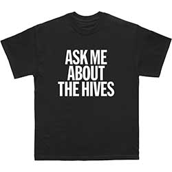 The Hives Unisex T-Shirt: Ask Me