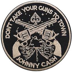 Johnny Cash Standard Woven Patch: Don't Take Your Guns