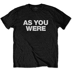 Liam Gallagher Unisex T-Shirt: As You Were