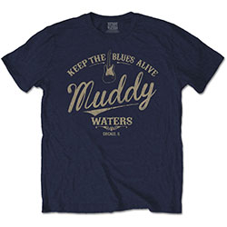 Muddy Waters Unisex T-Shirt: Keep The Blues Alive