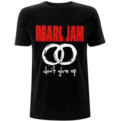 Pearl Jam Unisex T-Shirt: Don't Give Up
