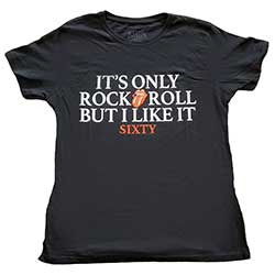 The Rolling Stones Ladies T-Shirt: Sixty It's only R&R but I like it (Foiled)