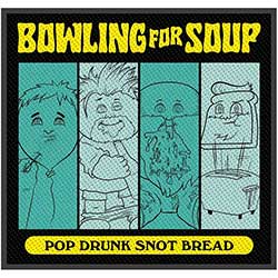 Bowling For Soup Standard Woven Patch: Pop Drunk Snot Bread
