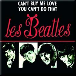 The Beatles Fridge Magnet: Can't Buy Me Love/You Can't Do That (French Release)