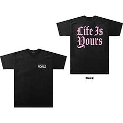 Foals Unisex T-Shirt: Life Is Yours Text (Back Print)
