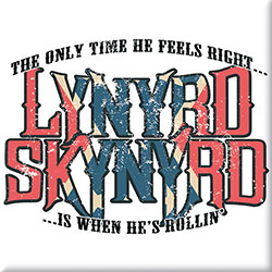 Lynyrd Skynyrd Fridge Magnet: Only Time He Feels Right