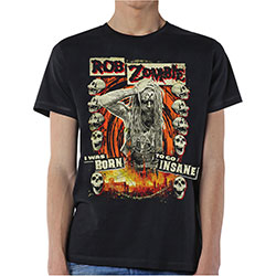 Rob Zombie Unisex T-Shirt: Born to Go Insane
