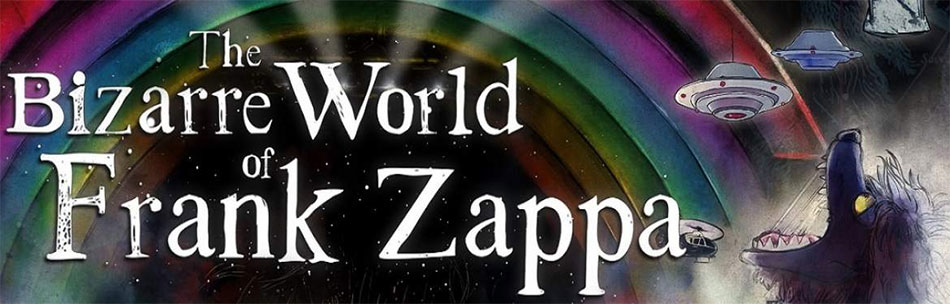 Bizarre World of Frank Zappa 2019